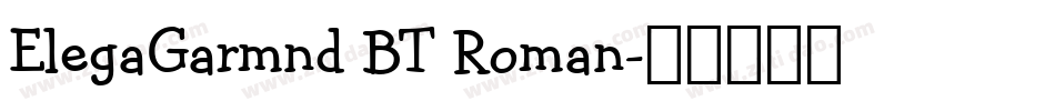 ElegaGarmnd BT Roman字体转换